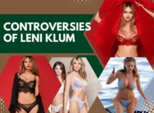 Controversies and Shocking Facts about Leni Klum